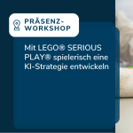 Mit LEGO® SERIOUS PLAY® spielerisch eine KI-Strategie entwickeln